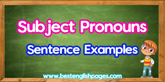 What Is an Example of a Subject Pronoun in a Sentence?