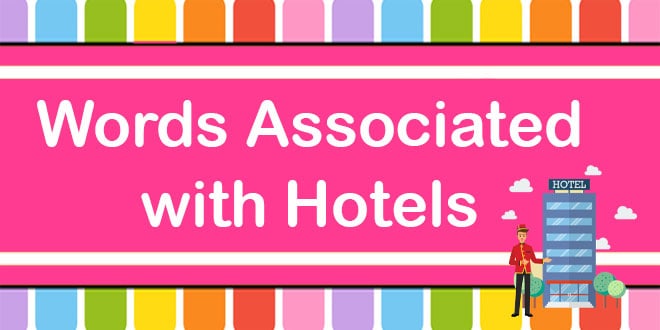 100+ Words Associated with Hotels: Hotel Vocabulary & Catering Pdf